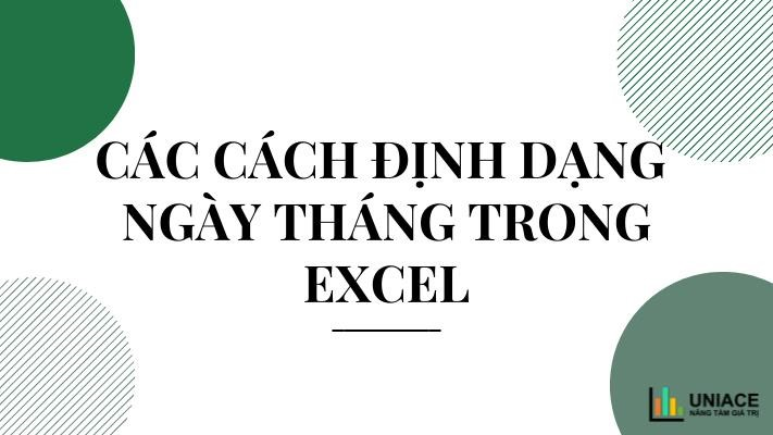 Các cách định dạng ngày tháng trong excel