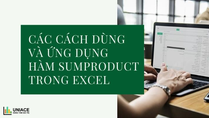 Các cách dùng và ứng dụng hàm sumproduct trong excel