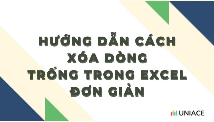 Chia sẻ cách xóa dòng trống trong excel đơn giản dễ làm