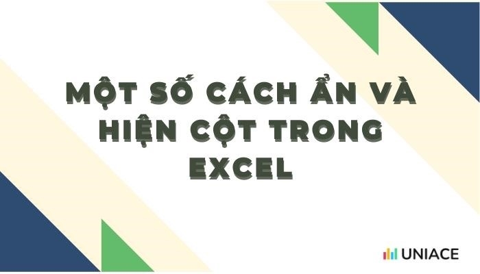 Hướng dẫn ẩn và hiện cột trong excel đơn giản