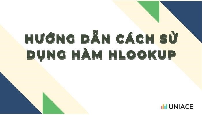 Hướng dẫn cách sử dụng hàm hlookup trong excel