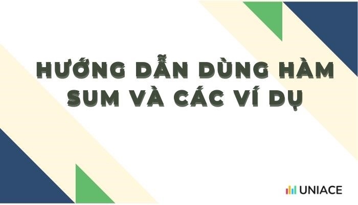 Hướng dẫn dùng hàm sum và các ví dụ trong excel