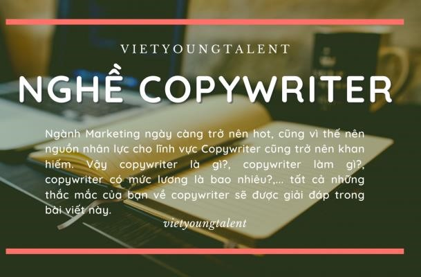 Nghề Copywriter là gì? Những kỹ năng để thành một copywriter