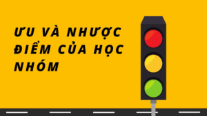 diem qua mot so nhuoc va uu diem cua hoc nhom 134836